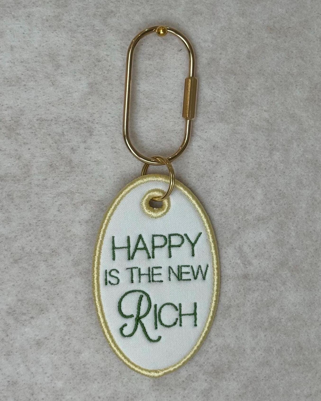Embroidered Bag Tag Keychain | "Happy Is The New Rich" Affirmation | Luggage Tag
