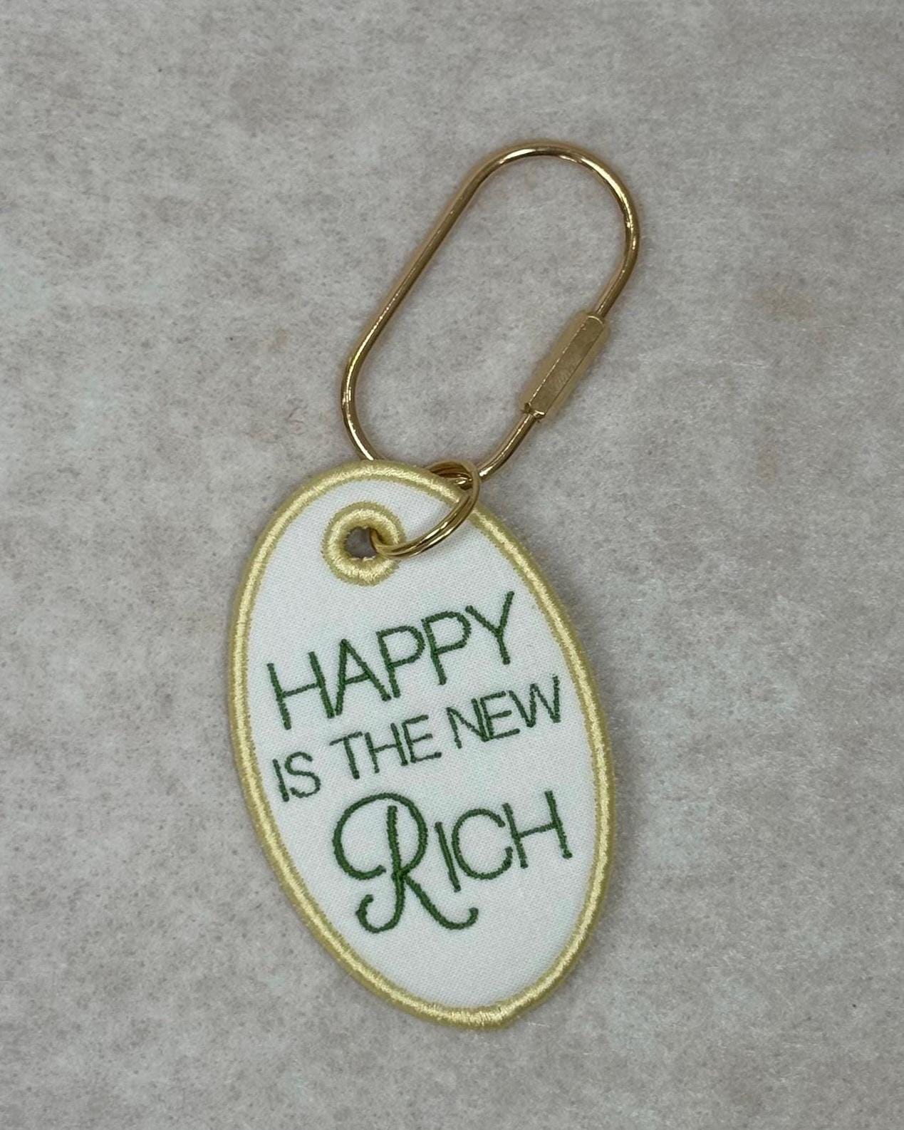 Embroidered Bag Tag Keychain | "Happy Is The New Rich" Affirmation | Luggage Tag
