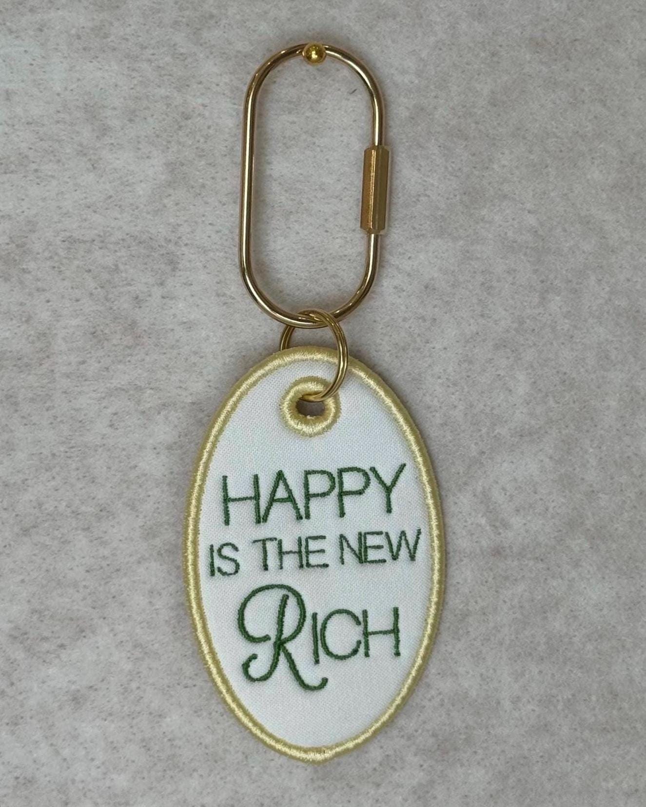 Embroidered Bag Tag Keychain | "Happy Is The New Rich" Affirmation | Luggage Tag