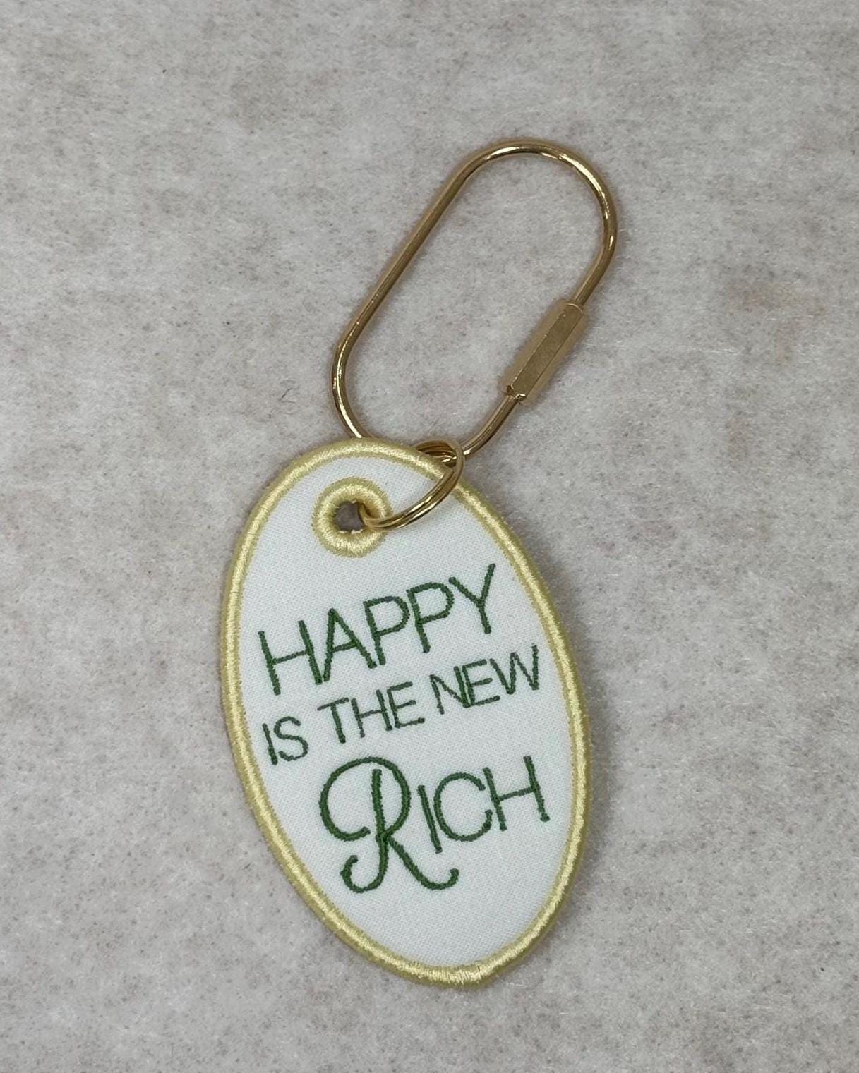 Embroidered Bag Tag Keychain | "Happy Is The New Rich" Affirmation | Luggage Tag
